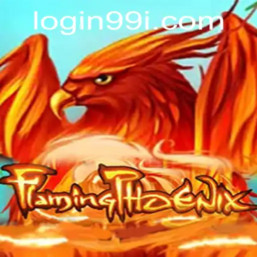 FlamingPhoenix: A Thrilling Adventure Awaits with 99i PH Login